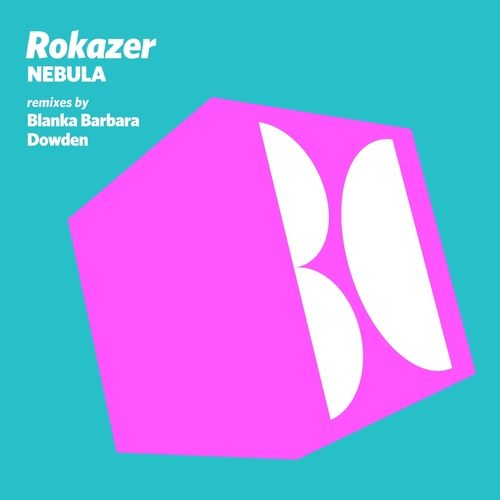 Rokazer - Nebula EP [BALKAN0719]